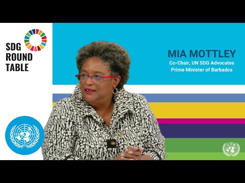 SDG Roundtable: Fireside chat with Prime Minister Mia Mottley | United Nations