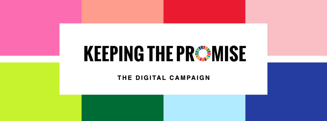 Keeping the Promise is a digital campaign that creates a global movement to advance the Sustainable Development Goals. ©UN Photo 